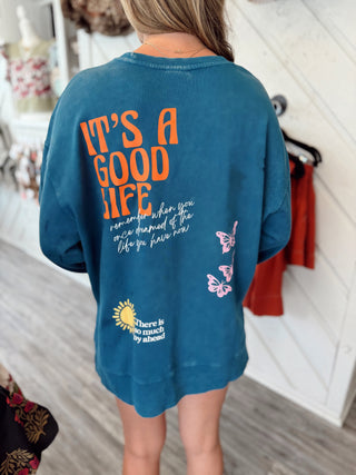 It's A Good Life - Mineral Wash Pullover
