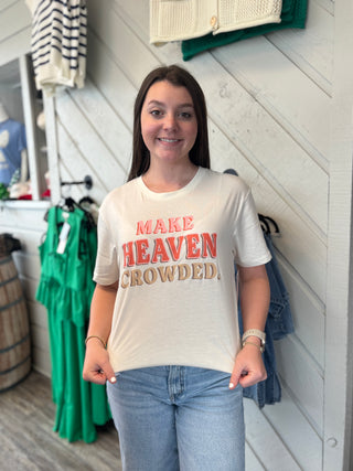 Make Heaven Crowded Graphic Tee