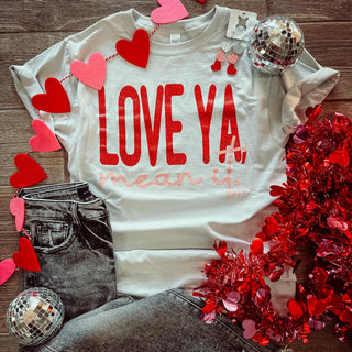 Love Ya, Mean It Glitter Graphic Tee