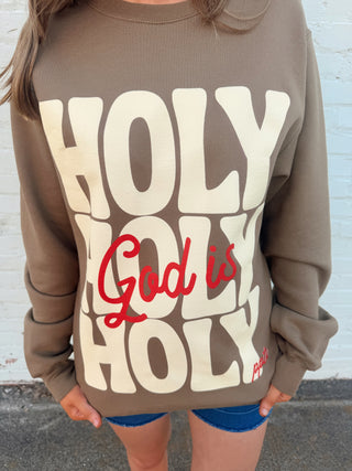 God is Holy Sweatshirt